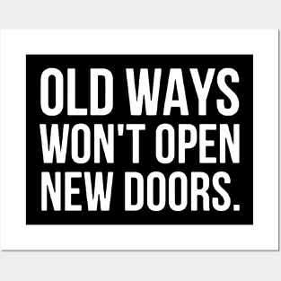 Old ways won't open new doors Posters and Art